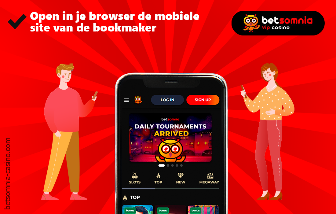 Om te beginnen met het installeren van de Betsomnia app, moet je naar de officiële website van de bookmaker gaan